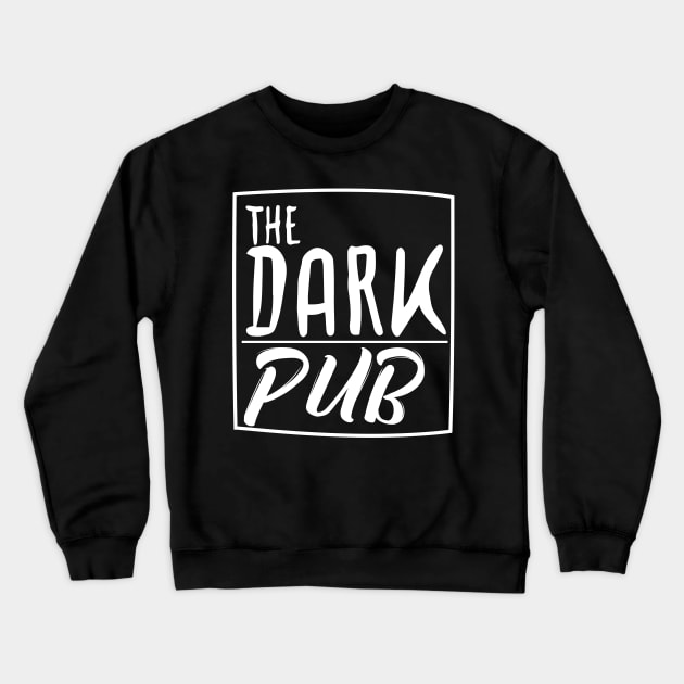 The Dark Pub Crewneck Sweatshirt by fmbearart